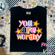 Load image into Gallery viewer, You are Worthy- Tee Shirt
