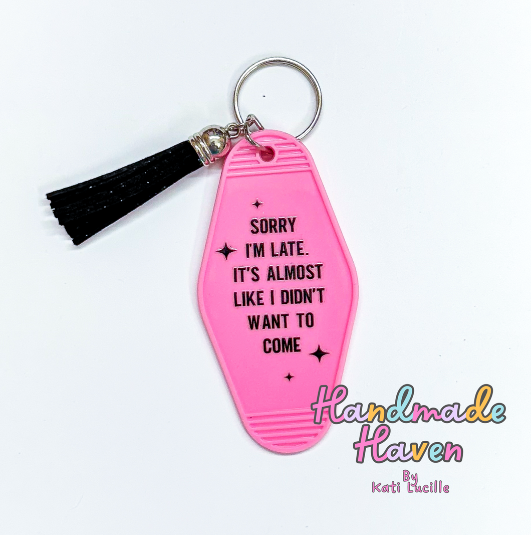 Sorry I’m Late