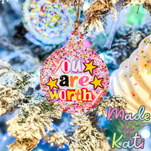 Load image into Gallery viewer, You are Worthy Ornament
